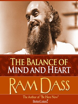 cover image of The Balance of Mind and Heart with Ram Dass